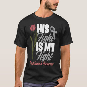 Hans kamp mot min PD Tulips Parkinsons sjukdom W T Shirt