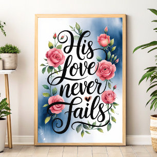 Hans Kärlek Misslyckas aldrig kristen Wall Art Pri Poster