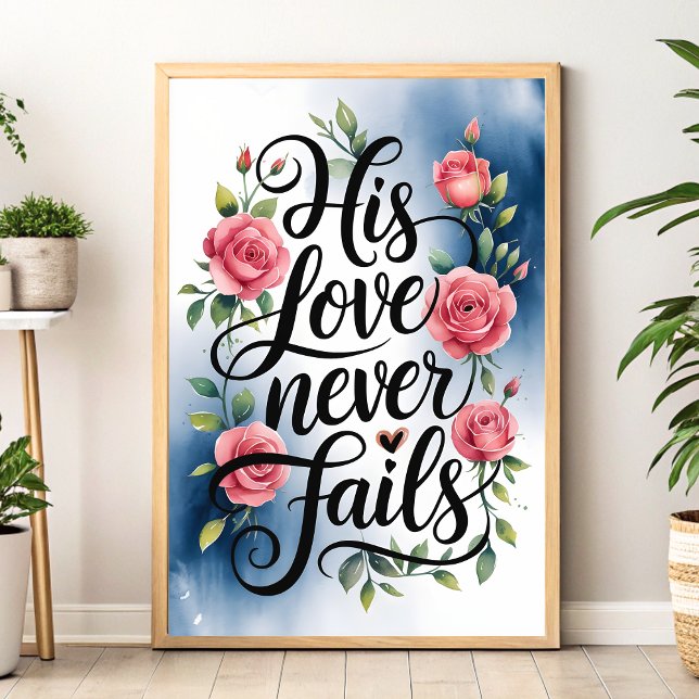 Hans Kärlek Misslyckas aldrig kristen Wall Art Pri Poster (Skapare uppladdad)