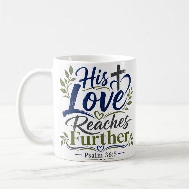 Hans kärlek når längre religiöst skriftcitat kaffemugg (Vänster)