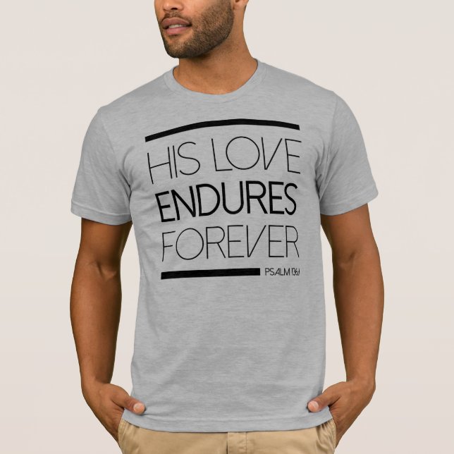 Hans kärlek uthärdar för evigtskjortan tee shirt (Framsida)