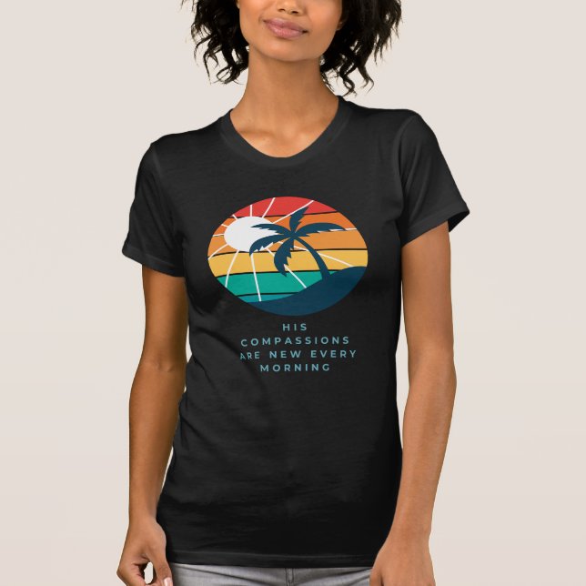 Hans medkänsla är ny varje morgon T-shirt (Framsida)