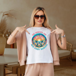 Hans meriter är nya varje morgon t shirt