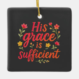 Hans nåd är nog julgransprydnad keramik