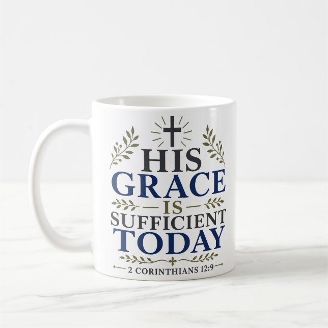 Hans nåd är tillräcklig idag Skriftcitat Kaffemugg (Vänster)