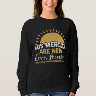 Hans nåder är nya varje morgon kristen troende t shirt