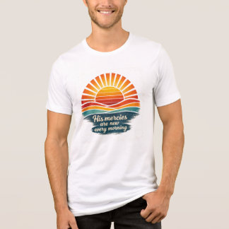 Hans nåder är nya varje morgon T-Shirt