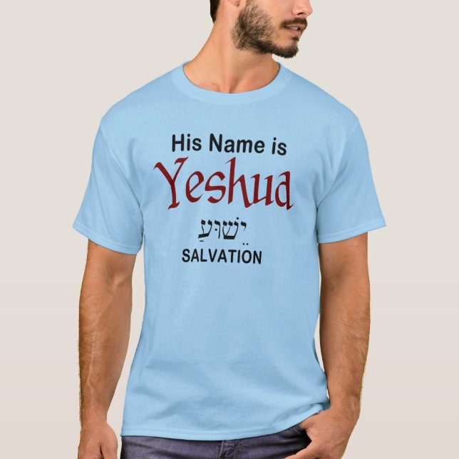 Hans Namn är Yeshua Salvation Messianic T-Shirt (Framsida)