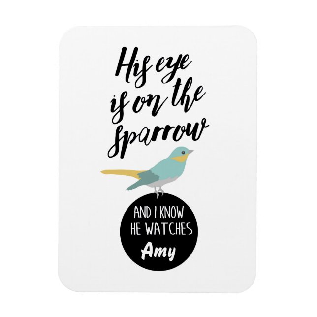 Hans Öga är på Sparrow Magnet (Vertikal)