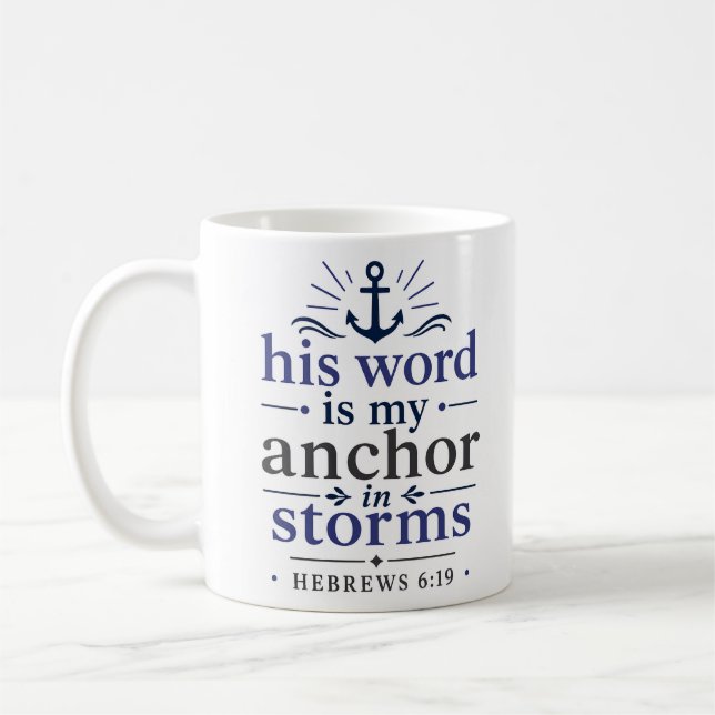 Hans Ord Är Mitt Ankare I Stormar Skriftställe Kaffemugg (Vänster)