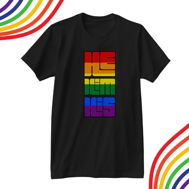 Hans Pronounouns Pride Rainbow Design T Shirt (Skapare uppladdad)