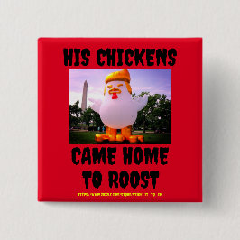 HANS (TRUMP S) CHICKENS KOM HEMMA TILL ROOST-Knapp Knapp