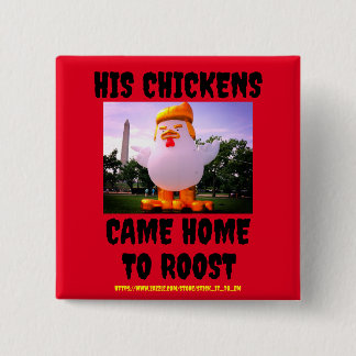 HANS (TRUMP S) CHICKENS KOM HEMMA TILL ROOST-Knapp Knapp