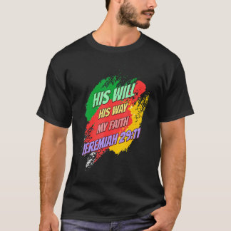 Hans vilja och min tro säger t shirt