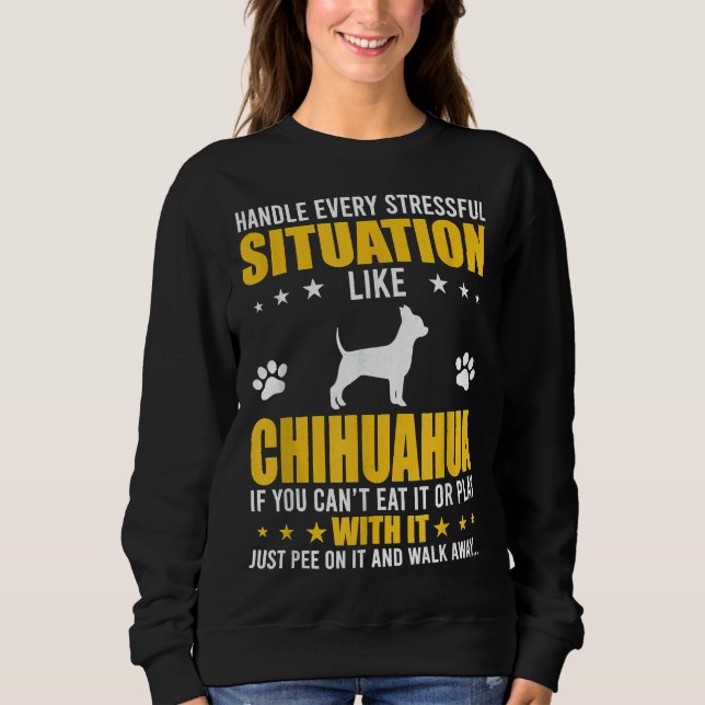 Hantera den häftiga situationen Chihuahua Hund T Shirt (Framsida)