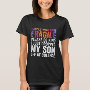 Hantera med försiktighet Jag släppte precis av min T Shirt