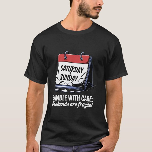 Hantera med Omsorg Helger Är Ömtåliga! T Shirt (Framsida)