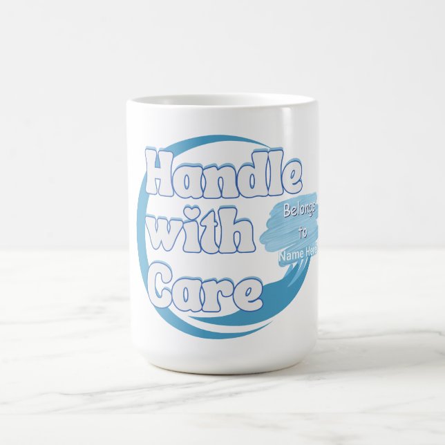 Hantera Med Omsorg – Tillhör 'Namn' Personlig Kaffemugg (Center)