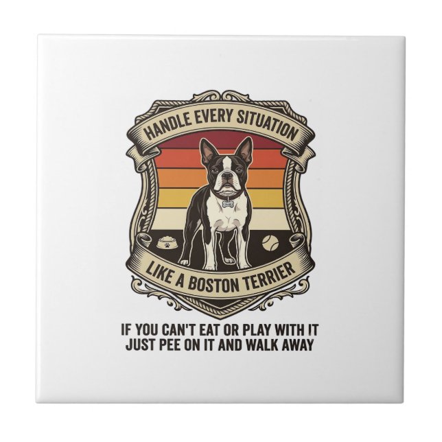 Hantera varje situation Boston Terrier Hund Solned Kakelplatta (Framsidan)