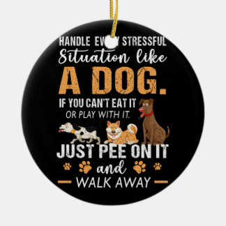 Hantera varje stressande situation som en Hund pre Julgransprydnad Keramik