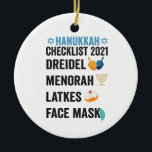Hanukkah 2021 Checklist Dreidel Menorah Ansikte ma Julgransprydnad Keramik<br><div class="desc">chanukah, menorah, hanukkah, dreidel, jewant, vaccinated, helgdag, latkes, christmas</div>
