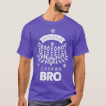Hanukkah är bättre med Bro Brother Matching Famil T Shirt<br><div class="desc">Hanukkah är bättre med Bro Brother Matching Family T-Shirt.</div>