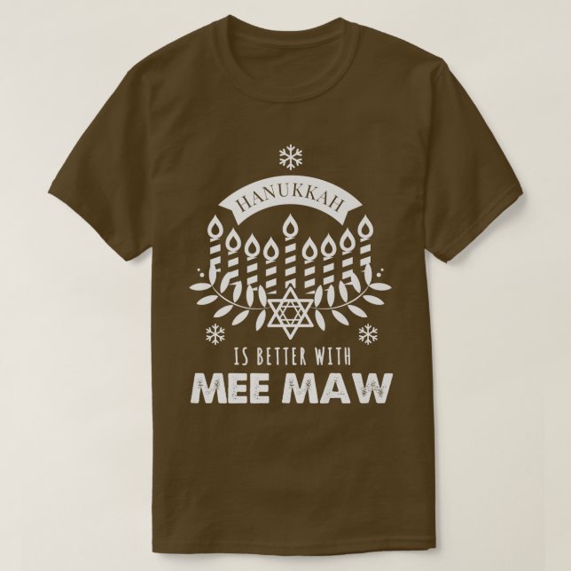 Hanukkah är bättre med Mee Maw Matching Family T Shirt (Design framsida)