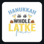 Hanukkah är en fullfjädrad Roligt, en jude Chanuka Fyrkantigt Klistermärke<br><div class="desc">roligt, hanukah, chanukah, gåva, födelsedag, latke, jewant, helgdag, menorah, dreidel</div>