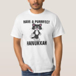 Hanukkah Chanukah roliga KATTt-skjortor, katter T-shirt<br><div class="desc">HA t-skjortor,  sweatshirts och hoodies för PURRFECT EN HANUKKAH. Riktigt skjortan för PURRFECT Hanukkah!</div>