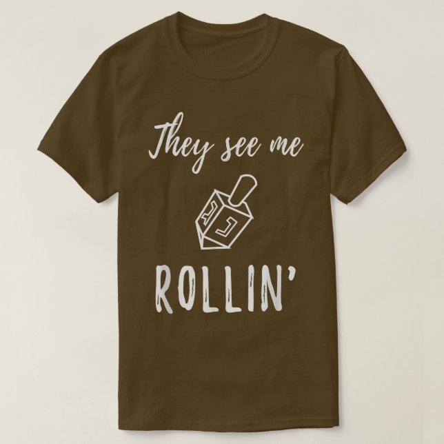 Hanukkah Dreidel, de ser mig rullin'funny judisk T Shirt (Design framsida)