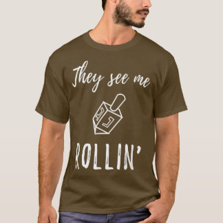 Hanukkah Dreidel, de ser mig rullin'funny judisk T Shirt