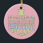 Hanukkah "Dreidel Play"/Circle Ornament<br><div class="desc">Hanukkah "Jag har en liten Dreidel... "/Circle Ornament. (2 sidor) Anpassa genom att ta bort text på utsmyckningens baksida. Skriv sedan in ditt eget ord i ditt favoritteckensnitt färg, storlekt och stil. Bakgrunden på ornamentens baksida och framsida kan ändras genom att du väljer färgrutorna i färg. Tack för att du...</div>