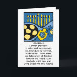 Hanukkah Greeting Card Personalize Option Helgkort<br><div class="desc">7 tum x 5 tum gratulationskort för Hanukkah eller Chanukah. Humoriserat kort för vem som helst. Anpassningsalternativ,  redo om du är det!</div>