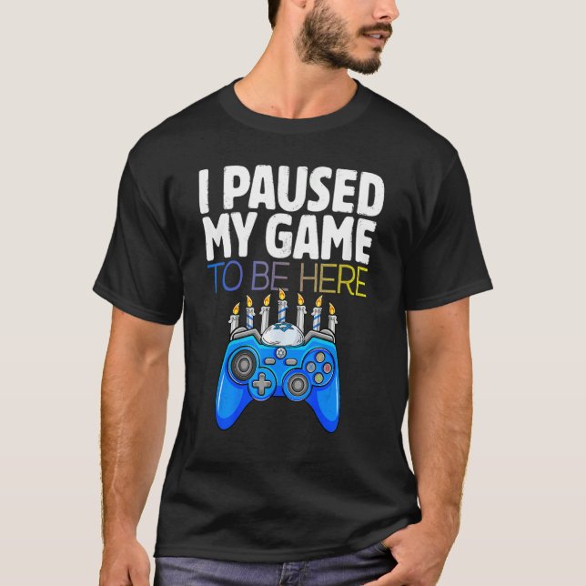 Hanukkah I Paused My Game to be here Controller Ga T Shirt (Framsida)