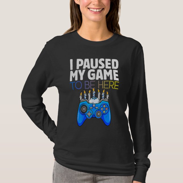 Hanukkah I Paused My Game to be here Controller Ga T Shirt (Framsida)