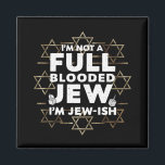 Hanukkah Inte Fullblodsjude Judisk Chanukah Magnet<br><div class="desc">Hanukkah Inte Fullblodsjude Judisk Chanukah</div>