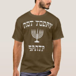 Hanukkah Inte i dag i Santa T Shirt<br><div class="desc">Hanukkah inte i dag i Santa.</div>