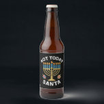 Hanukkah Inte i dag Santa Jewish Chanukah Ölflaska Etikett<br><div class="desc">Hanukkah Inte i dag Santa Jewish Chanukah</div>