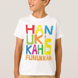 "Hanukkah is Funukkah" Kids T-Shirt. T-shirt<br><div class="desc">"Hanukkah is Funukkah" Kids T-Shirt. (Ta en titt på de andra alternativen för skjorta-stil för den här konstruktionen:)</div>