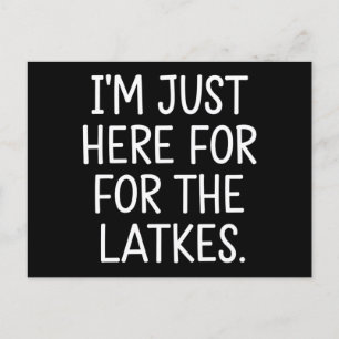 Hanukkah jag är bara här för latkes judisk vykort