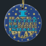 Hanukkah "Jag har lite Dreidel"/Circle Ornament<br><div class="desc">Tack för att du stannade och shoppade förbi. Mycket uppskattat! Lycklig Chanukah/Hanukkah! Ge träd mycket mer helgdag med en anpassningsbar keramisk prydnadsprodukt. Lägg till familjefotografier, bilder och personligt meddelande på båda sidor om den här prydnaden. En kniv av guld-tråd gör det enkelt att hänga upp denna fantastiska keepsaké. Mått: Diameter:...</div>