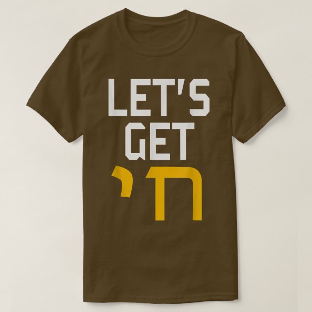 Hanukkah Jew Hebrew Ord Lets Get Chai T Shirt (Design framsida)