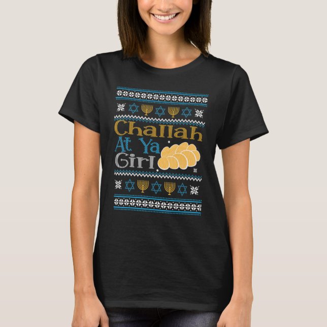 Hanukkah Jewish Challah at Ya Girl Ugly St T Shirt (Framsida)