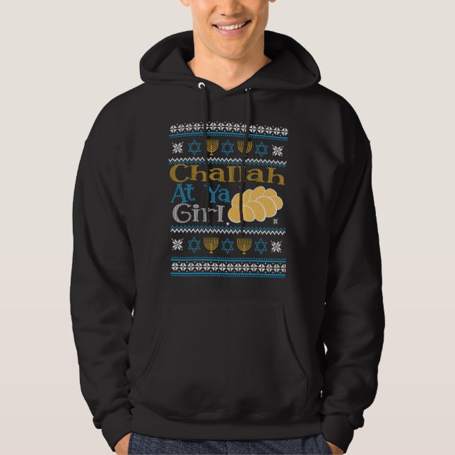 Hanukkah Jewish Challah At Ya Girl Ugly Sweater St Hoodie (Framsida)