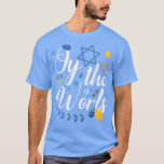 Hanukkah Jewish Menorah Oy to World Hanukkah T Shirt<br><div class="desc">Hanukkah Jewish Menorah Oy to World Hanukkah .</div>