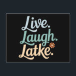 Hanukkah Live Laugh Latke Funny Helgdag Family Vykort<br><div class="desc">Hanukkah Live Laugh Latke Funny Helgdag Family</div>