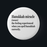Hanukkah Miracle Funny Chanukah Jewish Definition Knapp<br><div class="desc">Hanukkah, jewant, jew, chanukah, dreidel, gift, födelsedag, groovy, christmas, menorah</div>
