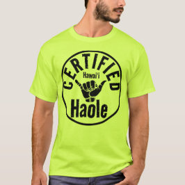 HAOLE AUKTORISERAD SHAKA HAWAII T SHIRT
