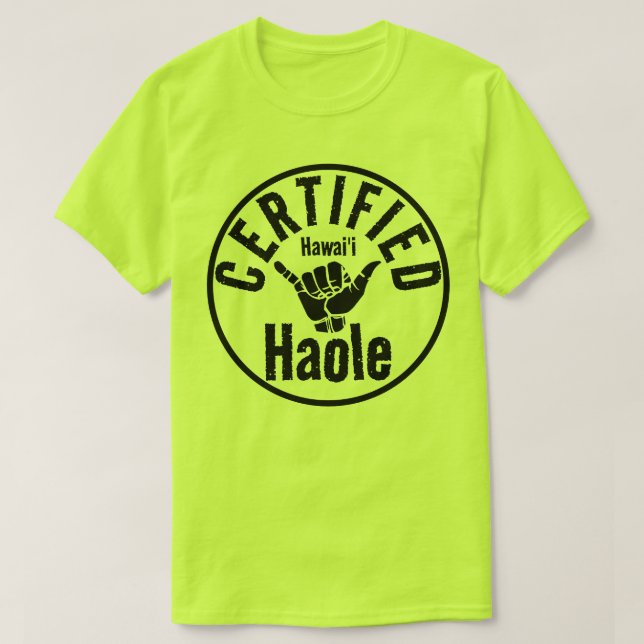HAOLE AUKTORISERAD SHAKA HAWAII T SHIRT (Design framsida)