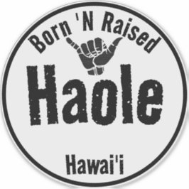HAOLE BORN 'N TOISED TRIBAL SHAKA HAWAII KLISTERMÄRKEN